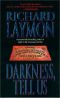 [Richard Laymon Collection 07] • Darkness, Tell Us